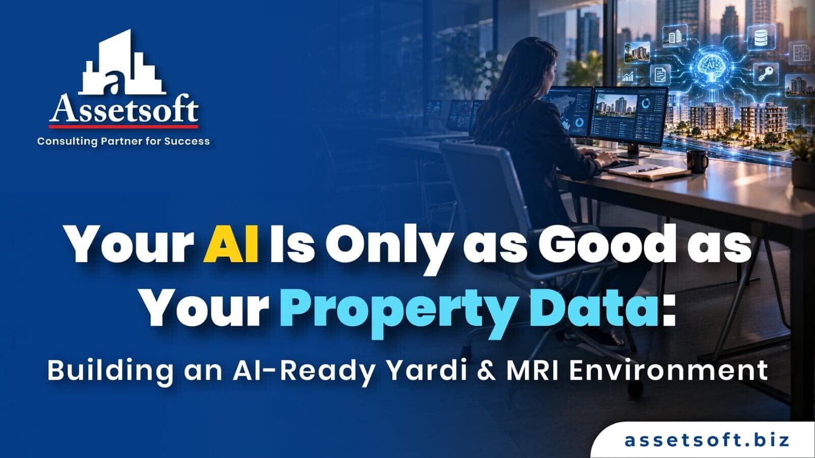 AI-Ready Property Data: Yardi & MRI Guide | Assetsoft